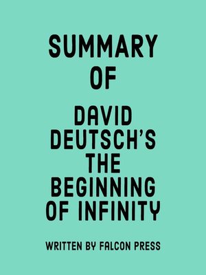 cover image of Summary of David Deutsch's the Beginning of Infinity